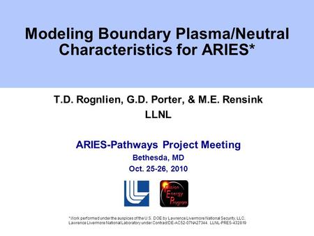 *Work performed under the auspices of the U.S. DOE by Lawrence Livermore National Security, LLC, Lawrence Livermore National Laboratory under Contract.