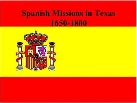 Spanish Missions in Texas