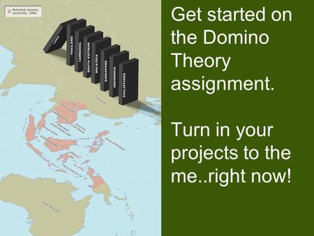 Get started on the Domino Theory assignment