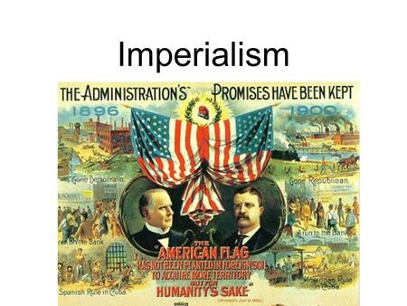 Imperialism.