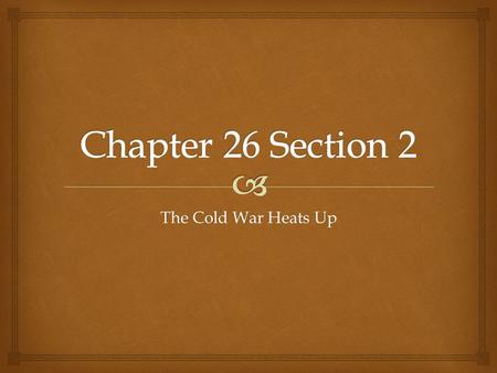 The Cold War Heats Up.  Marshall Plan  Program of American economic assistance to Western Europe  Begun in 1947  Developed by Sec of State George.