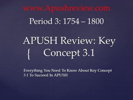 APUSH Review: Key Concept 3.1