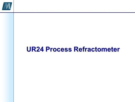 UR24 Process Refractometer