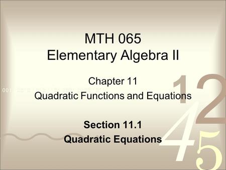 MTH 065 Elementary Algebra II