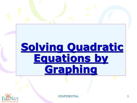 Solving Quadratic Equations by Graphing