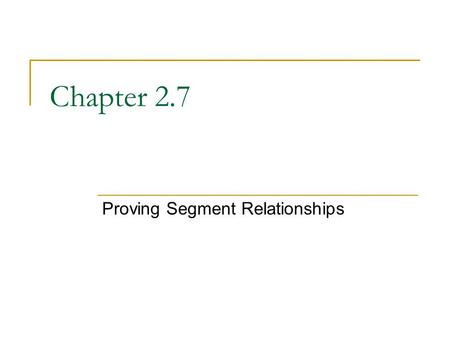 Proving Segment Relationships