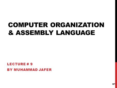 Computer Organization & Assembly Language