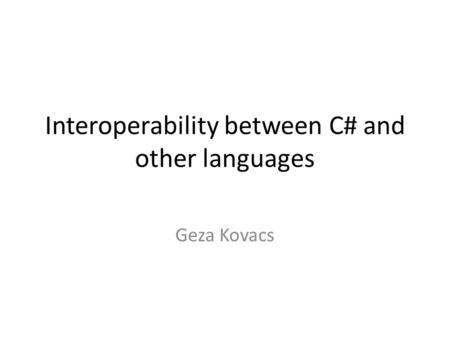 Interoperability between C# and other languages