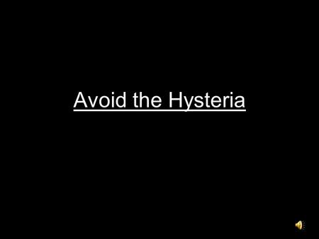 Avoid the Hysteria. There’s a type of equation called a quadratic.