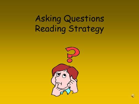 Asking Questions Reading Strategy