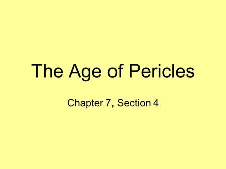 The Age of Pericles Chapter 7, Section 4.