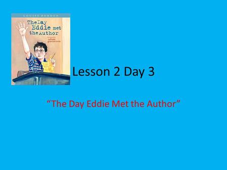 “The Day Eddie Met the Author”