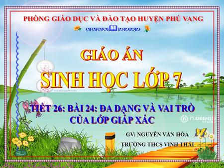 GIÁO ÁN PHÒNG GIÁO DỤC VÀ ĐÀO TẠO HUYỆN PHÚ VANG SINH HỌC LỚP 7