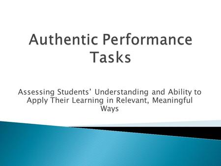 Authentic Performance Tasks