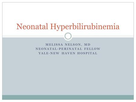 Neonatal Hyperbilirubinemia