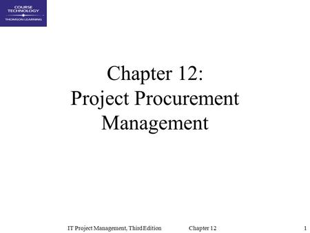 Chapter 12: Project Procurement Management