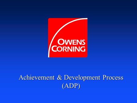 Achievement & Development Process (ADP)