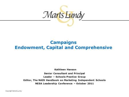 Campaigns Endowment, Capital and Comprehensive