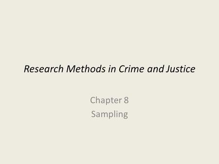 Research Methods in Crime and Justice