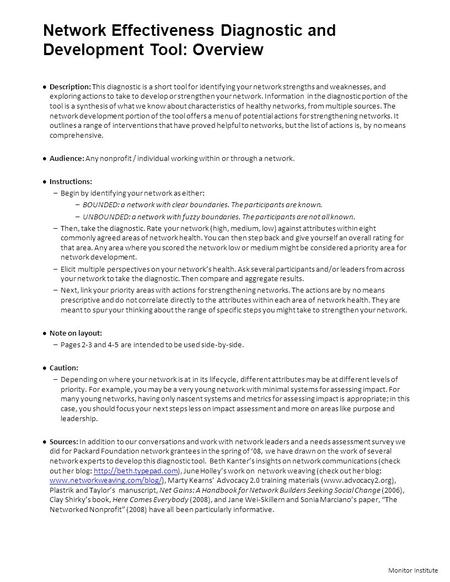 Monitor Institute Network Effectiveness Diagnostic and Development Tool: Overview Description: This diagnostic is a short tool for identifying your network.