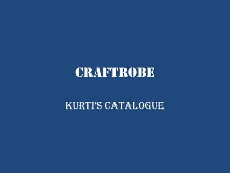 Craftrobe Kurti’s Catalogue. Embroidery Kurti Design Code – CK1101 Product Feature Featuring an attractive kashmiri embroidery pattern along the neck.