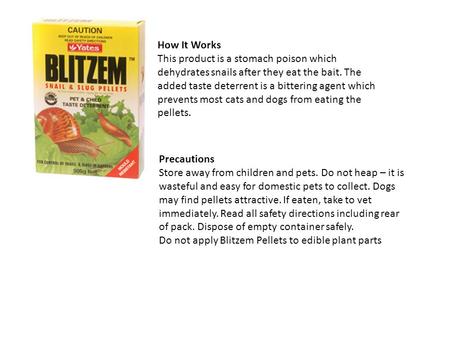 How It Works This product is a stomach poison which dehydrates snails after they eat the bait. The added taste deterrent is a bittering agent which prevents.