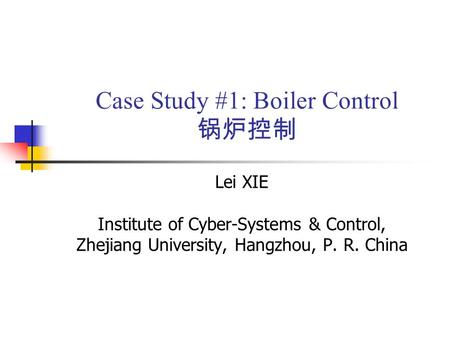 Case Study #1: Boiler Control 锅炉控制