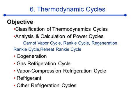 6. Thermodynamic Cycles Objective