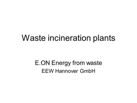 Waste incineration plants