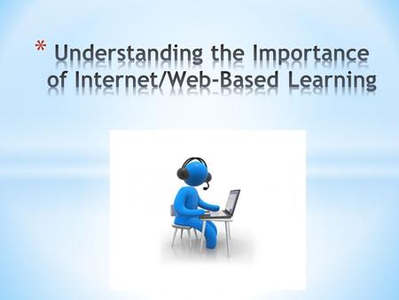 *  is the protocol that shows it is an internet address. Most, but not all contain www, which stands for world wide web.