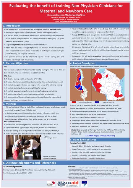 Evaluating the benefit of training Non-Physician Clinicians for Maternal and Newborn Care Mselenge Mdegela MD, Mmed(Obs/Gyn) Centre for Maternal and Newborn.