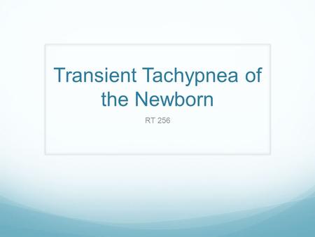 Transient Tachypnea of the Newborn