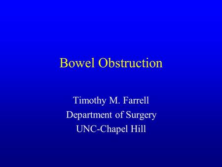 Timothy M. Farrell Department of Surgery UNC-Chapel Hill