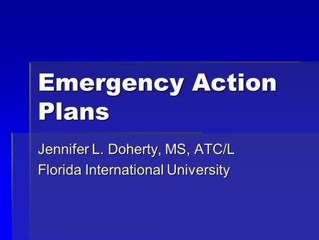 Emergency Action Plans