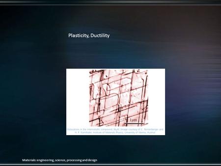 Plasticity, Ductility 4/15/2017 4/15/2017 1