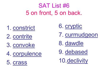 SAT List #6 5 on front, 5 on back.