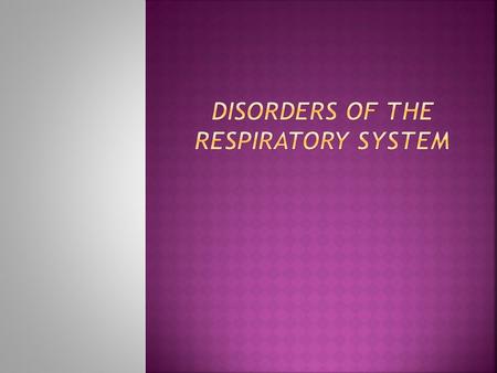 Disorders of the respiratory system