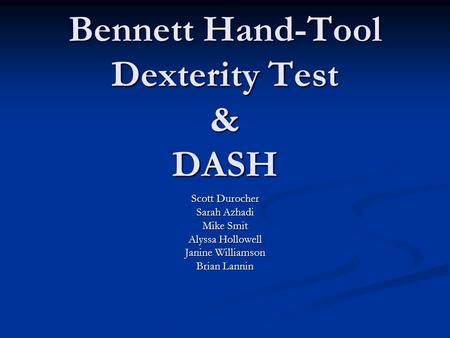 Bennett Hand-Tool Dexterity Test & DASH