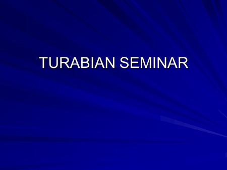 TURABIAN SEMINAR. TURABIAN CONCERNS A.1.1-2 Margins/Typeface A.1.3 Double spacing; no right justification; paragraph indentation A.1.4 Pagination A.2.1.