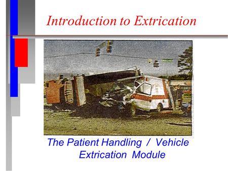 Introduction to Extrication