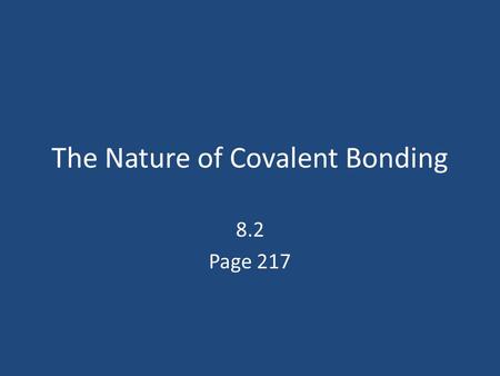 The Nature of Covalent Bonding