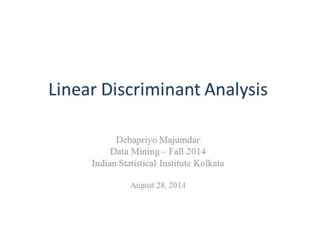 Linear Discriminant Analysis