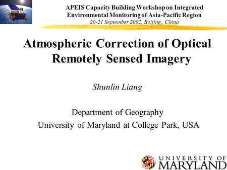 Liang APEIS Capacity Building Workshop on Integrated Environmental Monitoring of Asia-Pacific Region 20-21 September 2002, Beijing,, China Atmospheric.