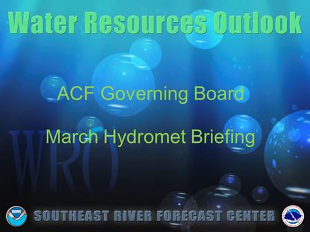 ACF Governing Board March Hydromet Briefing.