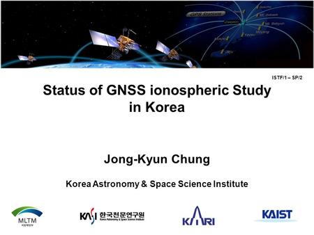 Status of GNSS ionospheric Study in Korea