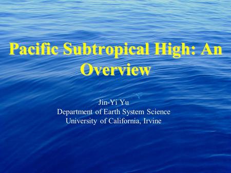 Pacific Subtropical High: An Overview