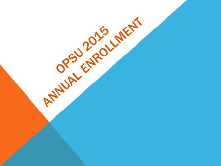 OPSU 2015 Annual Enrollment