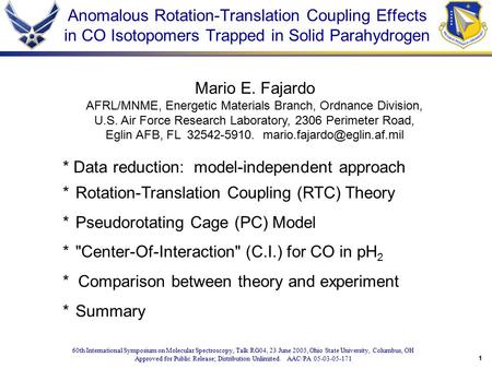 1 60th International Symposium on Molecular Spectroscopy, Talk RG04, 23 June 2005, Ohio State University, Columbus, OH Approved for Public Release; Distribution.