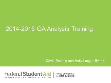 David Rhodes and Holly Langer-Evans 2014-2015 QA Analysis Training.