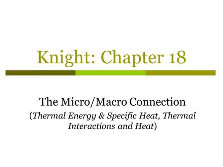 Knight: Chapter 18 The Micro/Macro Connection